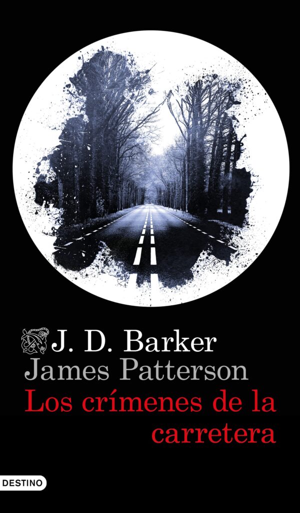 Los Crímenes De La Carretera - J.D. Barker y James Patterson