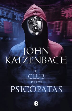 El Club De Los Psicópatas - John Katzenbach
