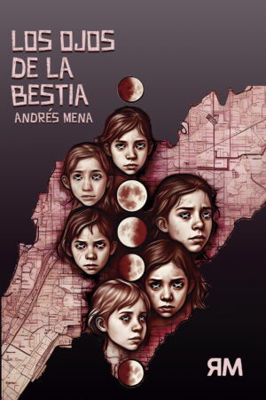 Los ojos de la Bestia - Andrés Mena