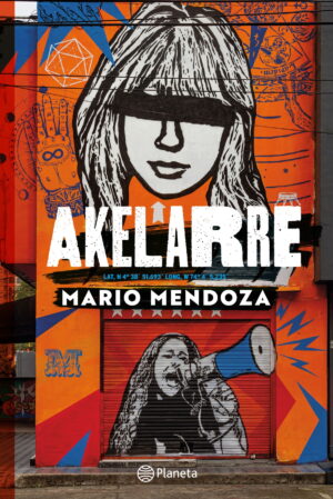 Akelarre - Mario Mendoza (Tapa Dura)