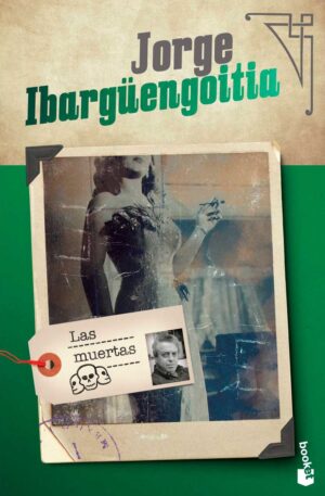 Las Muertas - Jorge Ibarguengoitia