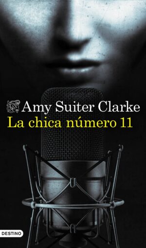 La Chica Número 11 - Amy Suiter Clarke